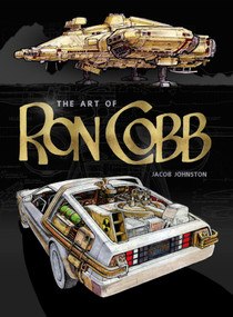 The Art of Ron Cobb by Jacob Johnston, 9781789099584