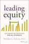 Leading Equity (Becoming an Advocate for All Students) by Sheldon L. Eakins, 9781119840978