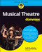 Musical Theatre For Dummies by Seth Rudetsky, 9781119889502