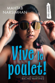 Vive le poulet! (French Edition) by Mahtab Narsimhan, Rachel Martinez, 9781459833227