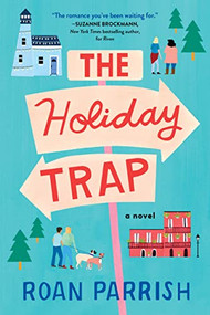 The Holiday Trap by Roan Parrish, 9781728256276