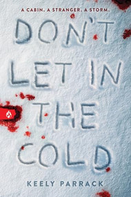 Don't Let In the Cold by Keely Parrack, 9781728256764