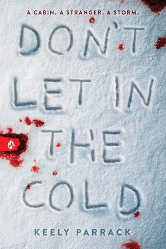 Don't Let In the Cold by Keely Parrack, 9781728256764