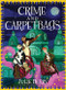Crime and Carpetbags - 9781728258638 by Julie Berry, Chloe Bristol, 9781728258638