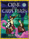 Crime and Carpetbags - 9781728258638 by Julie Berry, Chloe Bristol, 9781728258638