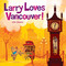 Larry Loves Vancouver by John Skewes, 9780995340039