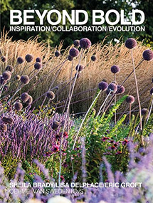 Beyond Bold: Inspiration, Collaboration, Evolution by Eric Groft, Sheila Brady, Lisa Delplace, Tom Christopher, 9780977787586