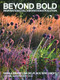 Beyond Bold: Inspiration, Collaboration, Evolution by Eric Groft, Sheila Brady, Lisa Delplace, Tom Christopher, 9780977787586