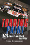 Trading Paint (101 Great NASCAR Debates) by Jerry Bonkowski, 9780470278758