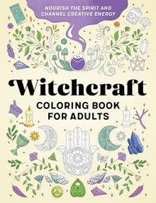 Witchcraft Coloring Book for Adults (Nourish the Spirit and Channel Creative Energy) by Rockridge Press, 9781638077787