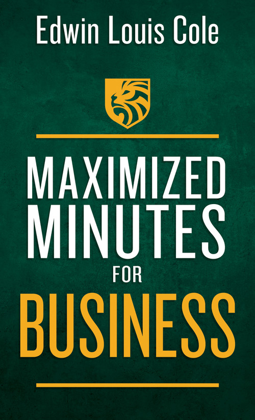Maximized Minutes for Business by Edwin Louis Cole, 9781641238960