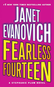 Fearless Fourteen (A Stephanie Plum Novel) by Janet Evanovich, 9780312349523