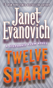 Twelve Sharp by Janet Evanovich, 9780312349530