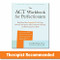 The ACT Workbook for Perfectionism (Build Your Best (Imperfect) Life Using Powerful Acceptance and Commitment Therapy and Self-Compassion Skills) by Jennifer Kemp, Lisa W. Coyne, 9781684038077