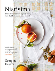 Nistisima (The Secret to Delicious Mediterranean Vegan Food from the Mediterranean and Beyond) by Georgina Hayden, 9781526630681