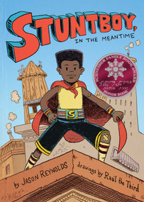 Stuntboy, in the Meantime by Jason Reynolds, Raúl the Third, 9781534418165