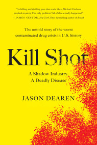 Kill Shot (A Shadow Industry, a Deadly Disease) - 9780593421352 by Jason Dearen, 9780593421352
