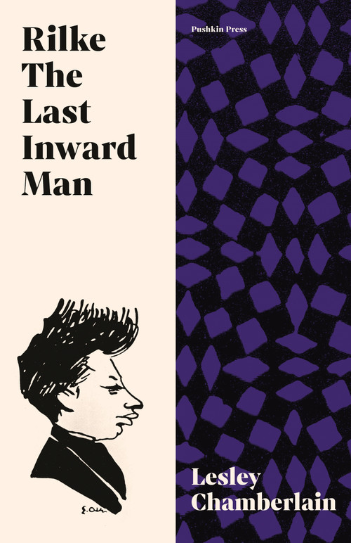Rilke: The Last Inward Man by Lesley Chamberlain, 9781782277248