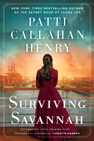Surviving Savannah - 9781984803771 by Patti Callahan Henry