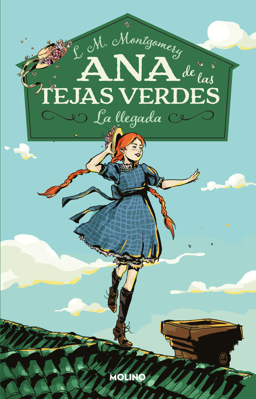 La llegada / Anne of Green Gables (Spanish Edition) by L. M. Montgomery, 9786073808309