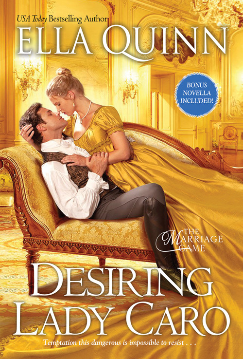 Desiring Lady Caro by Ella Quinn, 9781420153705