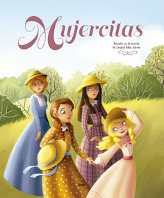 Mujercitas (edición álbum ilustrado) / Little Women (Spanish Edition) by Louisa May Alcott, 9788427219199