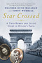 Star Crossed (A True WWII Romeo and Juliet Love Story in Hitlers Paris) by Heather Dune Macadam, Simon Worrall, 9780806541440