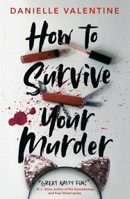How to Survive Your Murder by Danielle Valentine, 9780593352014