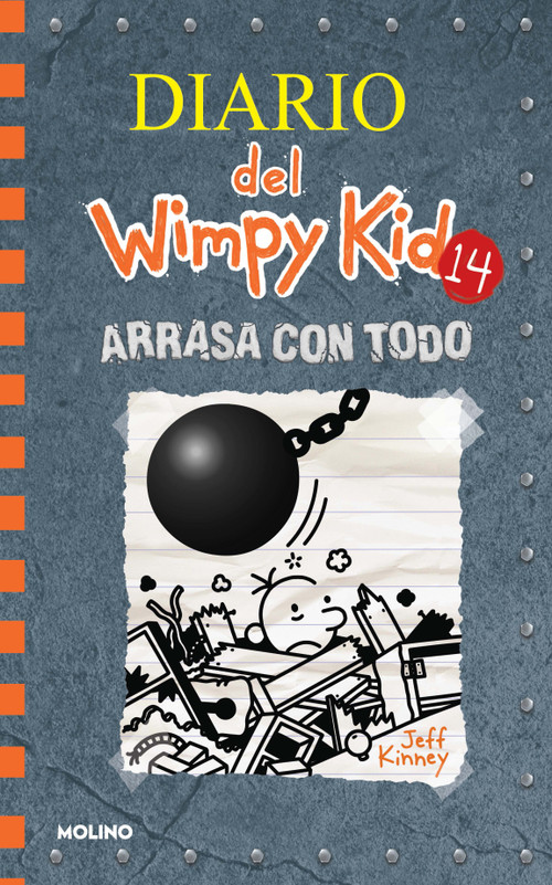 Arrasa con todo / Wrecking Ball (Spanish Edition) by Jeff Kinney, 9781644735176