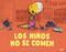 Los niños no se comen / We Don't Eat Our Classmates (Spanish Edition) by Ryan T. Higgins, 9788427216273