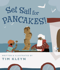 Set Sail for Pancakes! by Tim Kleyn, 9780593404294