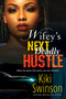 Wifey's Next Deadly Hustle by Kiki Swinson, 9781496734761