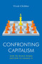 Confronting Capitalism (How the World Works and How to Change It) by Vivek Chibber, 9781839762703