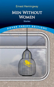 Men Without Women (Stories) - 9780486849805 by Ernest Hemingway, 9780486849805