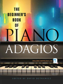 The Beginner's Book of Piano Adagios (Includes MP3 Download Link) by David Dutkanicz, 9780486849980