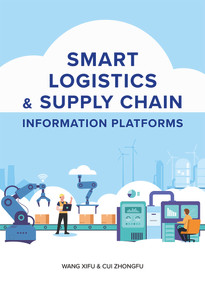 Smart Logistics & Supply Chain Information Platforms by Zhongfu Cui, Xifu Wang, 9781487809065