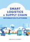 Smart Logistics & Supply Chain Information Platforms by Zhongfu Cui, Xifu Wang, 9781487809065