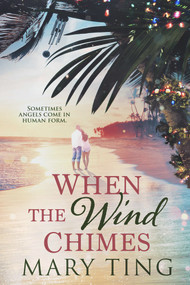 When the Wind Chimes by Mary Ting, 9781645482048