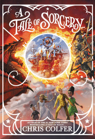 A Tale of Sorcery... - 9780316056083 by Chris Colfer, 9780316056083