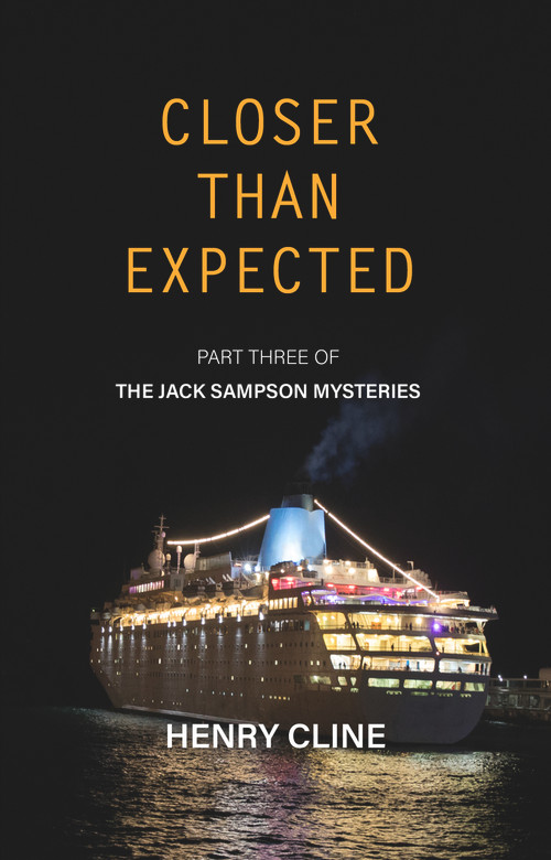 Closer Than Expected (The Jack Sampson Mysteries) by Henry Cline, 9781990066122