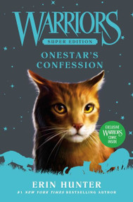 Warriors Super Edition: Onestar's Confession by Erin Hunter, 9780063050457