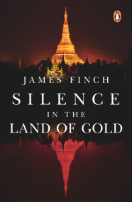 Silence in the Land of Gold by James Finch, 9789814954945