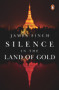 Silence in the Land of Gold by James Finch, 9789814954945