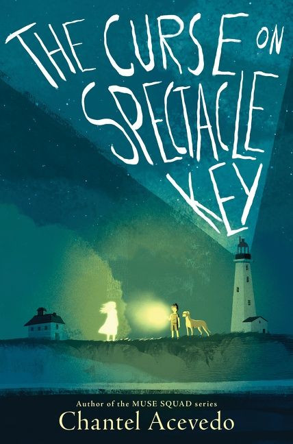 The Curse on Spectacle Key by Chantel Acevedo, 9780063134812