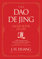 The Dao De Jing (Laozi's Book of Life: A New Translation from the Ancient Chinese) by J H. Huang, 9780063135857