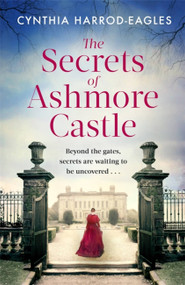 The Secrets of Ashmore Castle - 9780751581805 by Cynthia Harrod-Eagles, 9780751581805