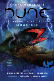 DUNE: The Graphic Novel, Book 2: Muad'Dib by Frank Herbert, Brian Herbert, Kevin J. Anderson, Raúl Allén, Patricia Martín, Bill Sienkiewicz, 9781419749469