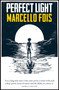 Perfect Light by Marcello Fois, Silvester Mazzarella, 9780857056757