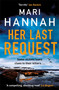 Her Last Request by Mari Hannah, 9781409192459