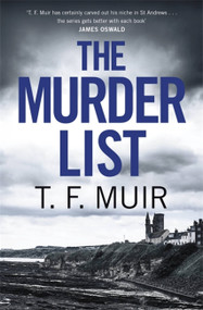 The Murder List by T.F. Muir, 9781472131119